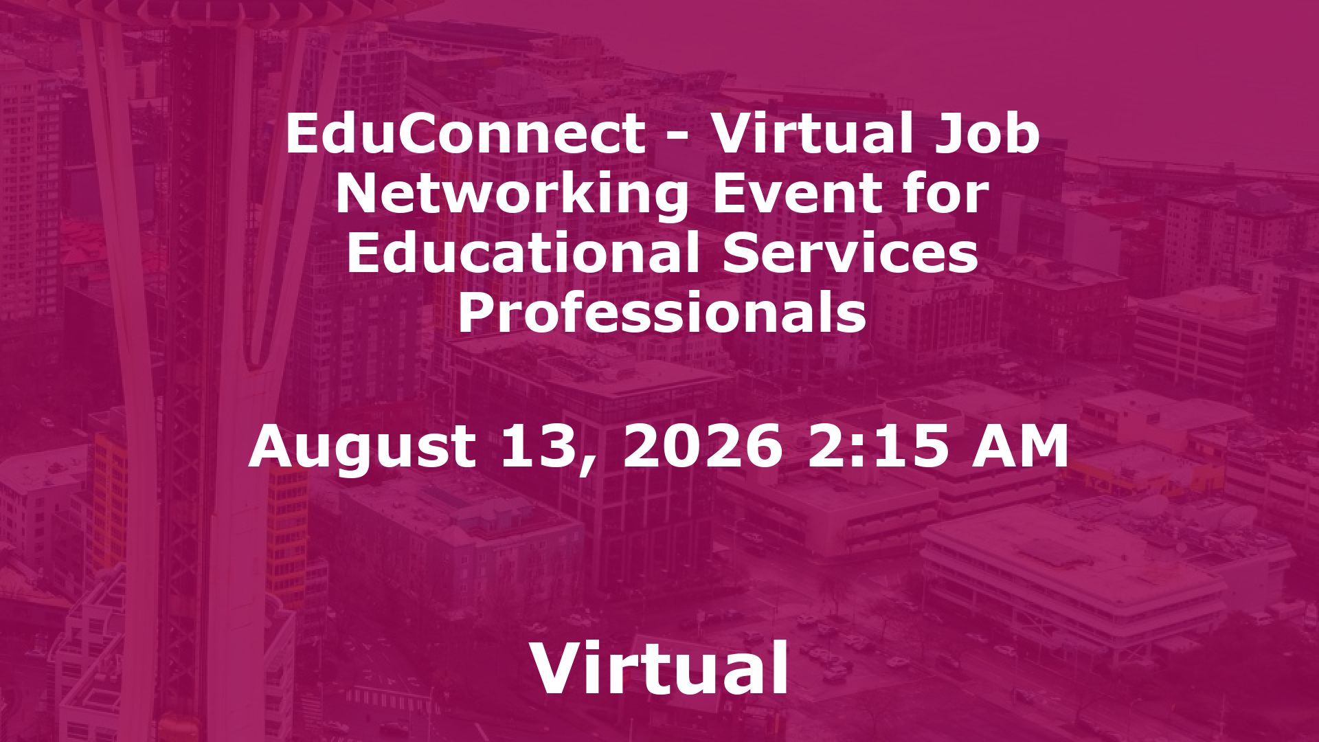 EduConnect - Virtual Job Networking Event for Educational Services Professionals event image